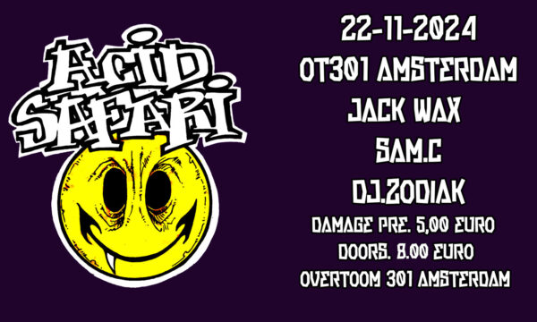 Acid Safari 22-11-2024 @OT301